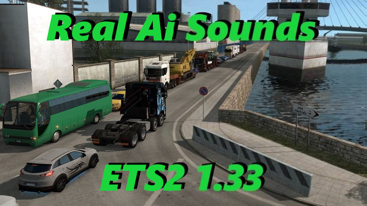 Real Ai Traffic Engine Sounds ETS2 1.33 Real Ai Traffic Engine Sounds ETS2 1.33