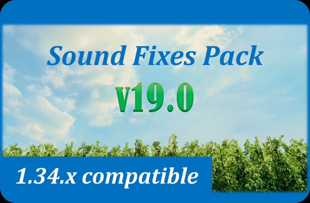 Sound Fixes Pack v19.0 - ETS2 v1.34 Sound Fixes Pack v19.0 - ETS2 v1.34