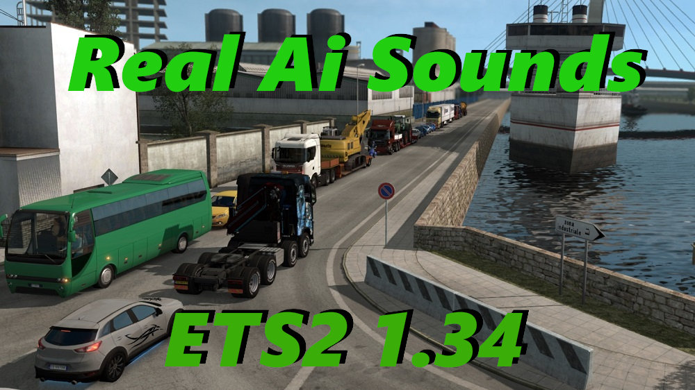 Real AI Traffic Engine Sounds ETS2 1.34 Real AI Traffic Engine Sounds ETS2 1.34
