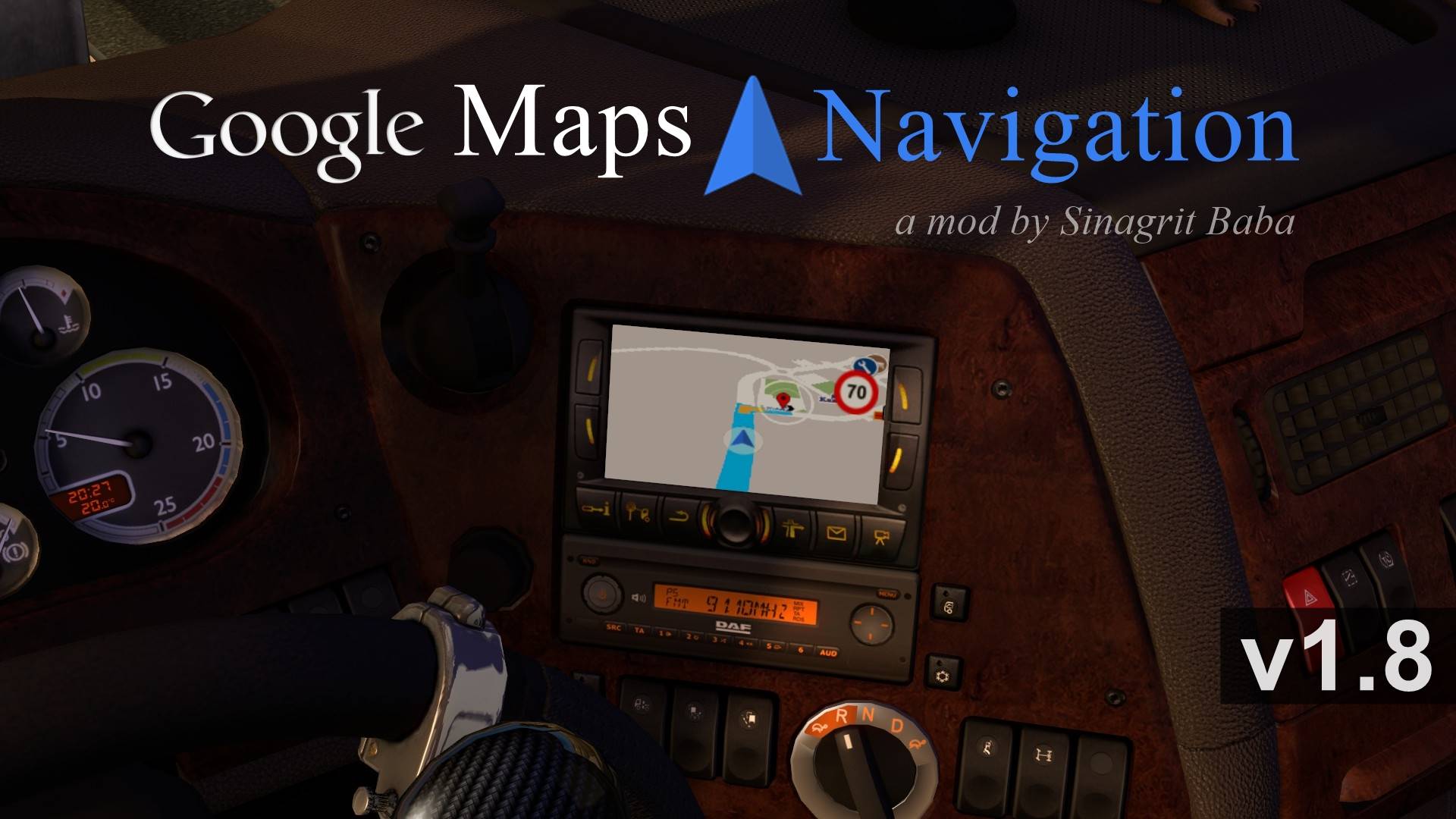 ETS 2 - Google Maps Navigation v1.8 ETS 2 - Google Maps Navigation v1.8