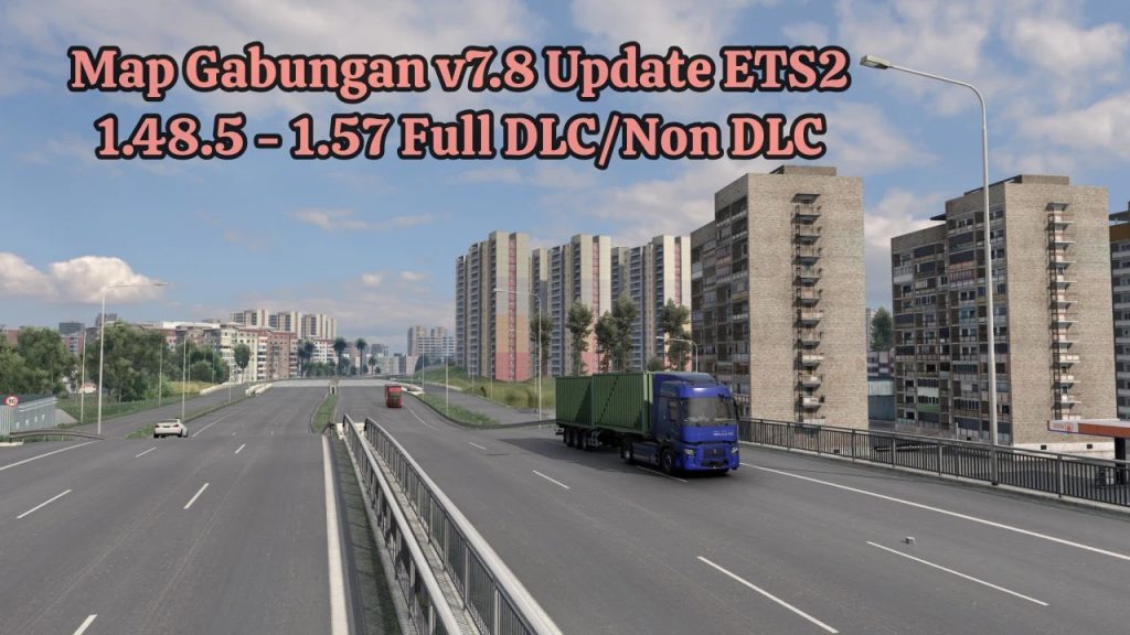 MAP GABUNGAN UPDATE V7.8 NON DLC ETS2 1.48 - 1.57