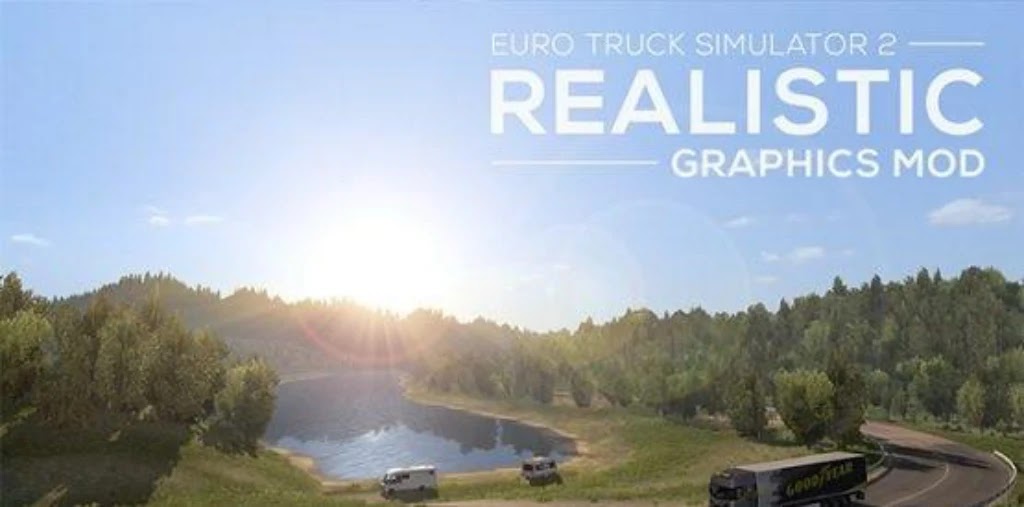 Realistic Graphics Mod v1.56 ETS2 Realistic Graphics Mod v1.56 ETS2