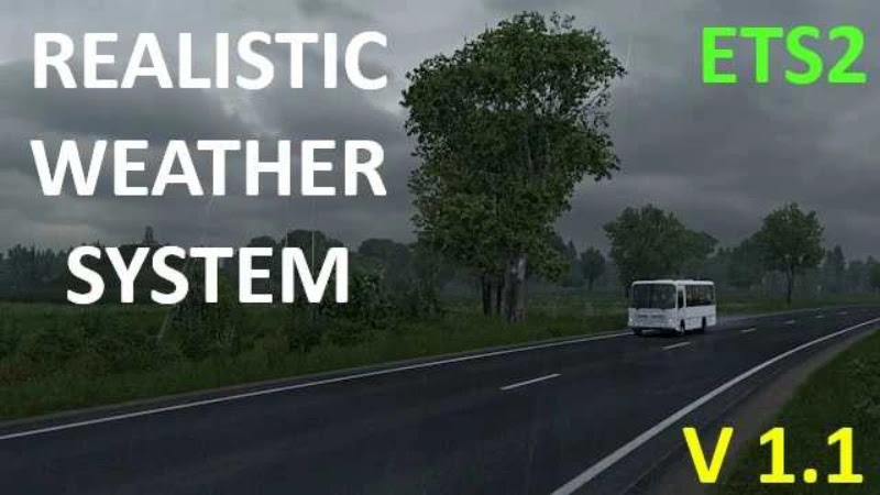 Realistic Weather System v1.1 ETS2 1.54 Realistic Weather System v1.1 ETS2 1.54