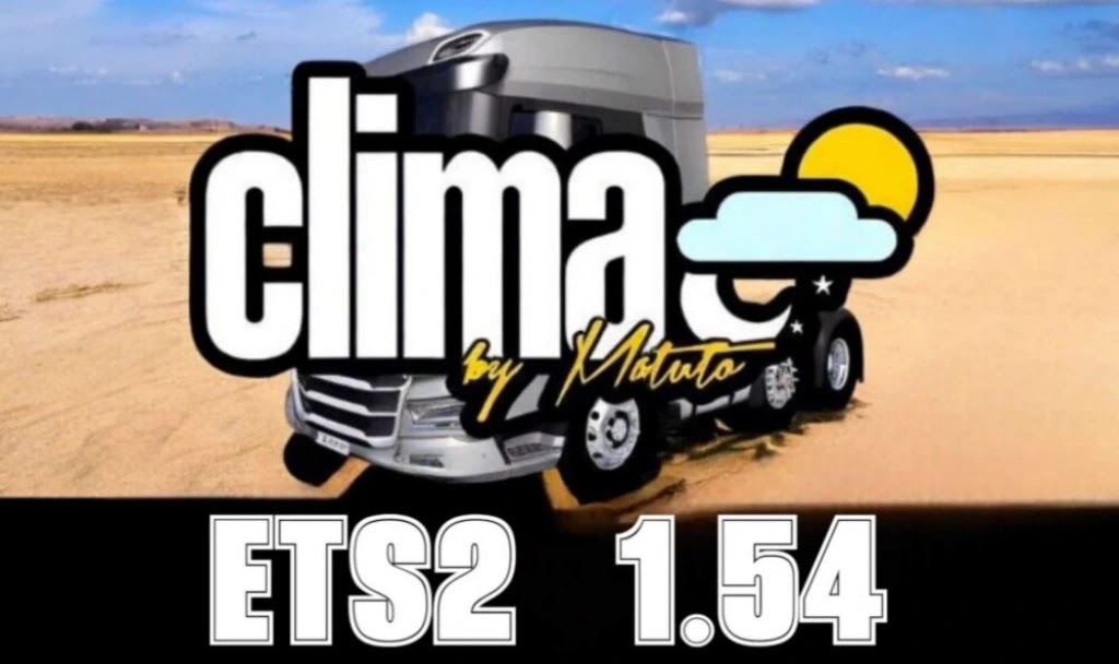 Mod Clima Light Graphics v4.1 ETS2 1.54 Mod Clima Light Graphics v4.1 ETS2 1.54